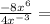 \frac {-8x ^ 6} {4x ^ {- 3}} =