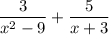 \dfrac{3}{x^2-9}+\dfrac{5}{x+3}