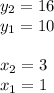 y_2=16\\y_1=10\\\\x_2=3\\x_1=1