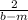 \frac{2}{b-m}