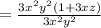 = \frac{3 {x}^{2} {y}^{2} (1 + 3xz)}{3 {x}^{2} {y}^{2}}