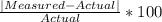 \frac{|Measured - Actual|}{Actual} * 100