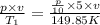\frac{p\times v}{T_1}=\frac{\frac{p}{10}\times 5\times v}{149.85K}