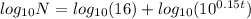 log_{10}N=log_{10}(16)+log_{10} (10^{0.15t})