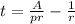 t=\frac{A}{pr}-\frac{1}{r}