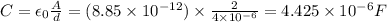 C = \epsilon_0 \frac{A}{d} = (8.85\times 10^{-12}) \times \frac{2}{4\times 10^{-6}} = 4.425 \times 10^{-6} F