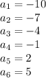 a_1=-10\\a_2=-7\\a_3=-4\\a_4=-1\\a_5=2\\a_6=5