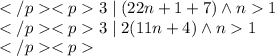 3\mid(22n+1+7)\wedge n1 \\3\mid2(11n+4)\wedge n1 \\