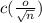 c(\frac{o}{\sqrt{n}})