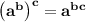 \bold{\left(a^b\right)^c=a^{bc}}