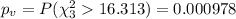 p_v =P(\chi^2_{3}16.313)=0.000978