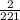 \frac{2}{221}