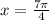 x=\frac{7\pi}{4}