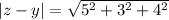 | z-y | = \sqrt {5 ^ 2 + 3 ^ 2 + 4 ^ 2}