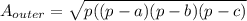 A_{outer}=\sqrt{p((p-a)(p-b)(p-c)}