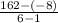 \frac{162-(-8)}{6-1}