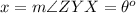 x=m\angle ZYX=\theta^o