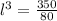 l^3=\frac{350}{80}