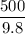 \dfrac{500}{9.8}