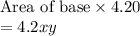 \text{Area of base}\times 4.20\\= 4.2xy