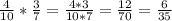 \frac{4}{10}*\frac{3}{7} = \frac{4*3}{10*7} =  \frac{12}{70} = \frac{6}{35}