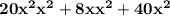 \bold{20x^2x^2+8xx^2+40x^2}