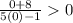 \frac{0+8}{5(0)-1} 0