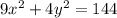 9x^{2} + 4y^{2} =144