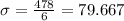 \sigma =\frac{478}{6}=79.667