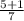 \frac{5+1}{7}