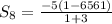 S_8= \frac{-5(1-6561)}{1+3}