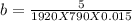 b = \frac{5}{1920 X 790 X 0.015}