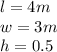 l=4m\\w=3m\\h=0.5