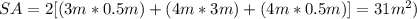 SA=2[(3m*0.5m)+(4m*3m)+(4m*0.5m)]=31m^{2})