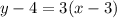 y-4=3(x-3)