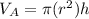 V_A = \pi(r ^ 2)h