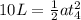 10L = \frac{1}{2}at_4^2