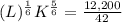 (L)^{\frac{1}{6}}K^{\frac{5}{6}}=\frac{12,200}{42}