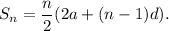 S_n=\dfrac{n}{2}(2a+(n-1)d).