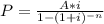 P =\frac{A*i}{1-(1+i)^{-n}}