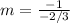 m=\frac{-1}{-2/3}