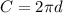 C = 2\pi d