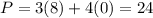 P=3(8)+4(0)=24