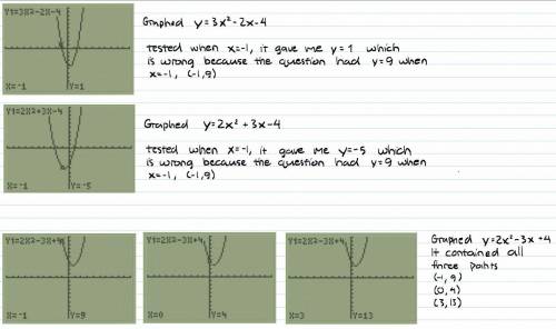 identify a quadratic function that fits the points (−1, , 4), and (3, 13). f(x) = 3x^2 − 2x − 4 f(x)