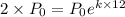 2 \times P_0 = P_0 e^{k \times 12}