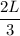 \dfrac{2 L}{3}