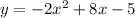 y=-2x^2+8x-5