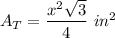 A_T=\dfrac{x^2\sqrt3}{4}\ in^2