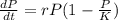\frac{dP}{dt} = rP(1 - \frac{P}{K})