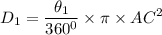 D_1 = \dfrac{\theta_1}{360^0}\times \pi \times {AC}^2